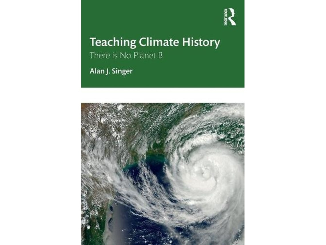 Teaching Climate History by Singer, Alan J. (English)