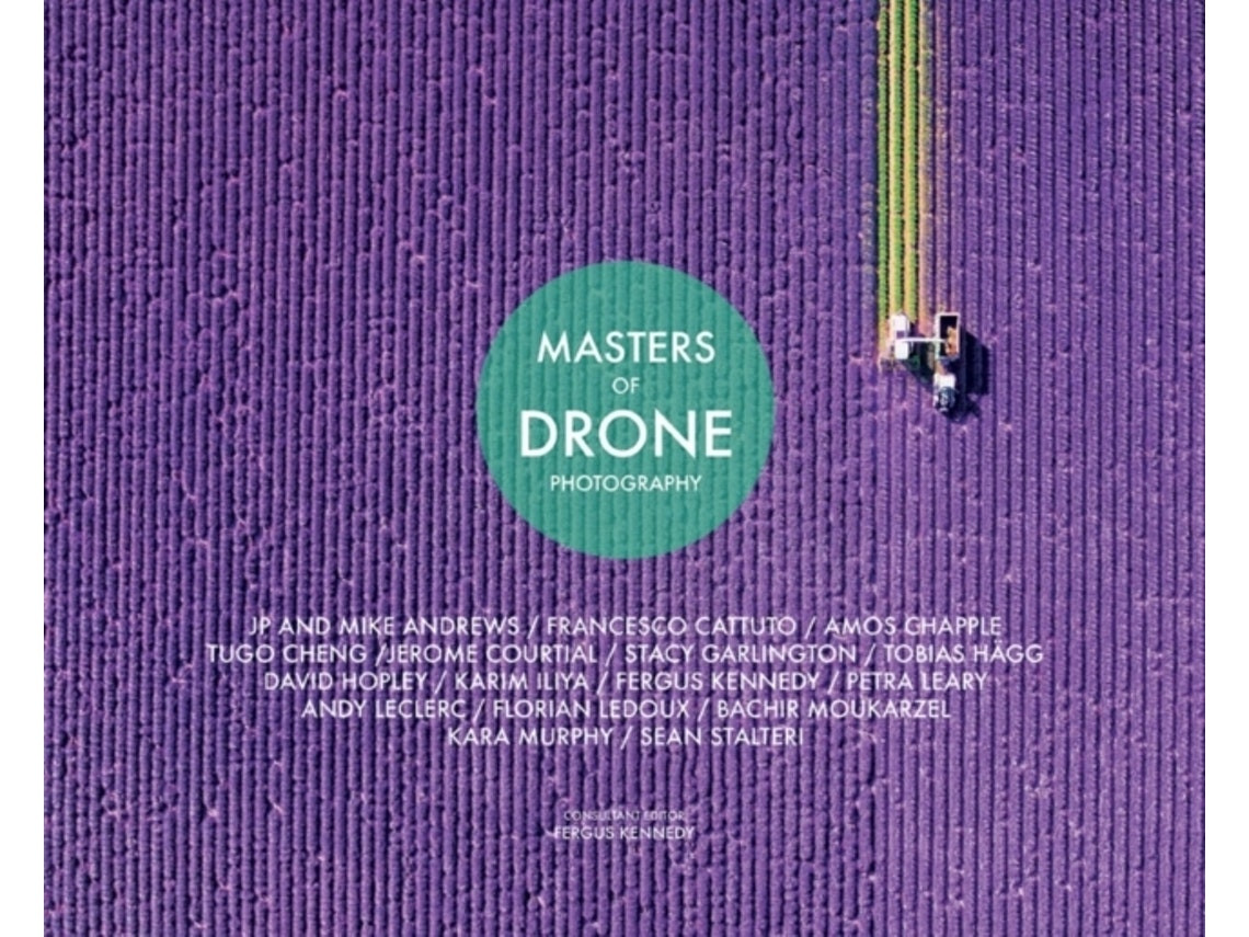 Masters of Drone Photography de Fergus Kennedy (Inglés)
