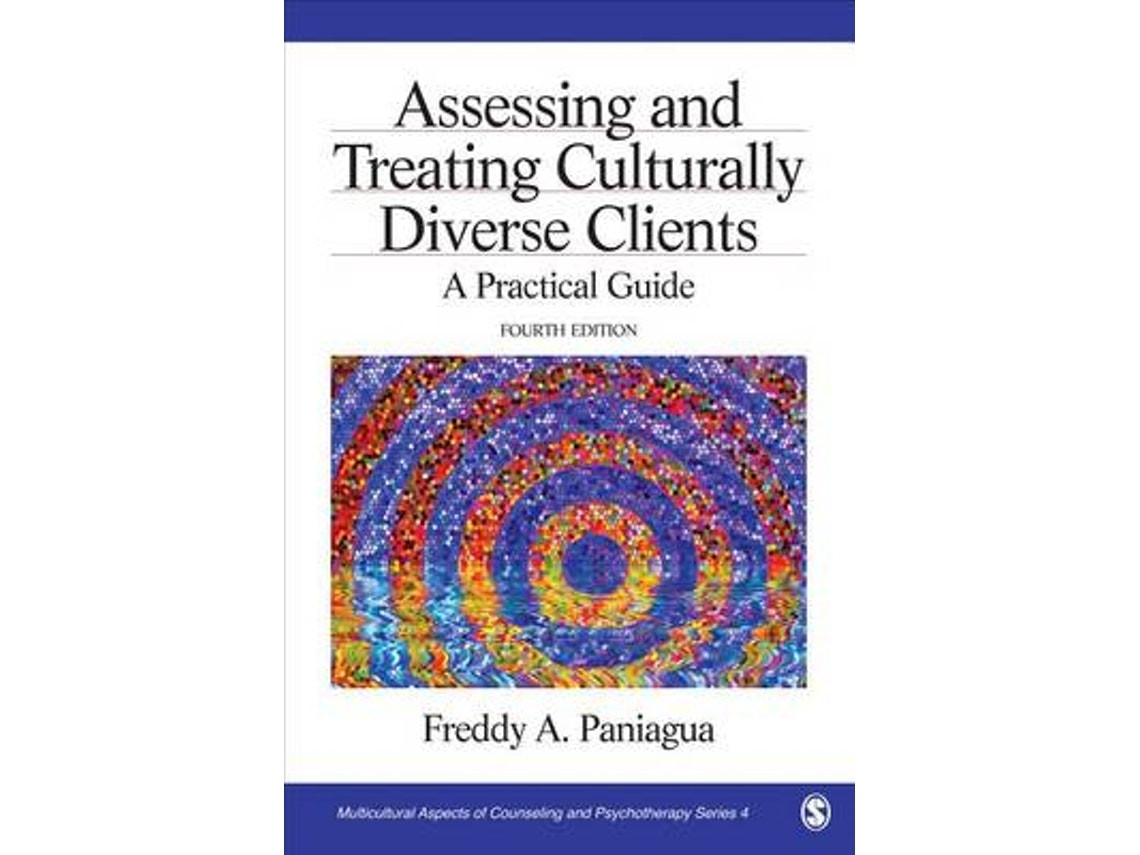 Assessing and Treating Culturally Diverse Clients de Freddy A. Paniagua (Inglés)