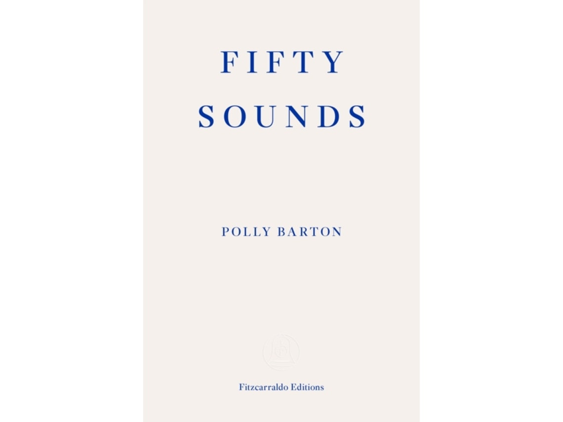 Fifty Sounds by Polly Barton (English)