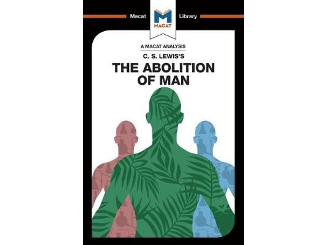 Análisis de The Abolition of Man de C.S. Lewis por Ruth Jackson, Brittany Pheiffer Noble (Inglés)