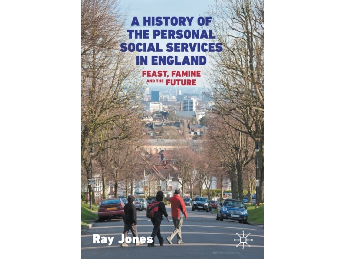 A History of the Personal Social Services in England by Ray Jones (English)
