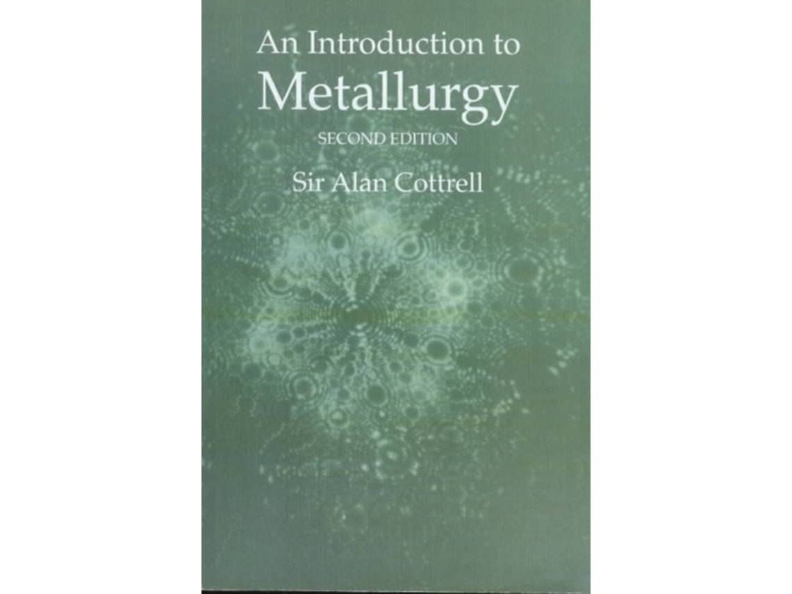 An Introduction to Metallurgy de Sir Alan Cottrell (Inglés)