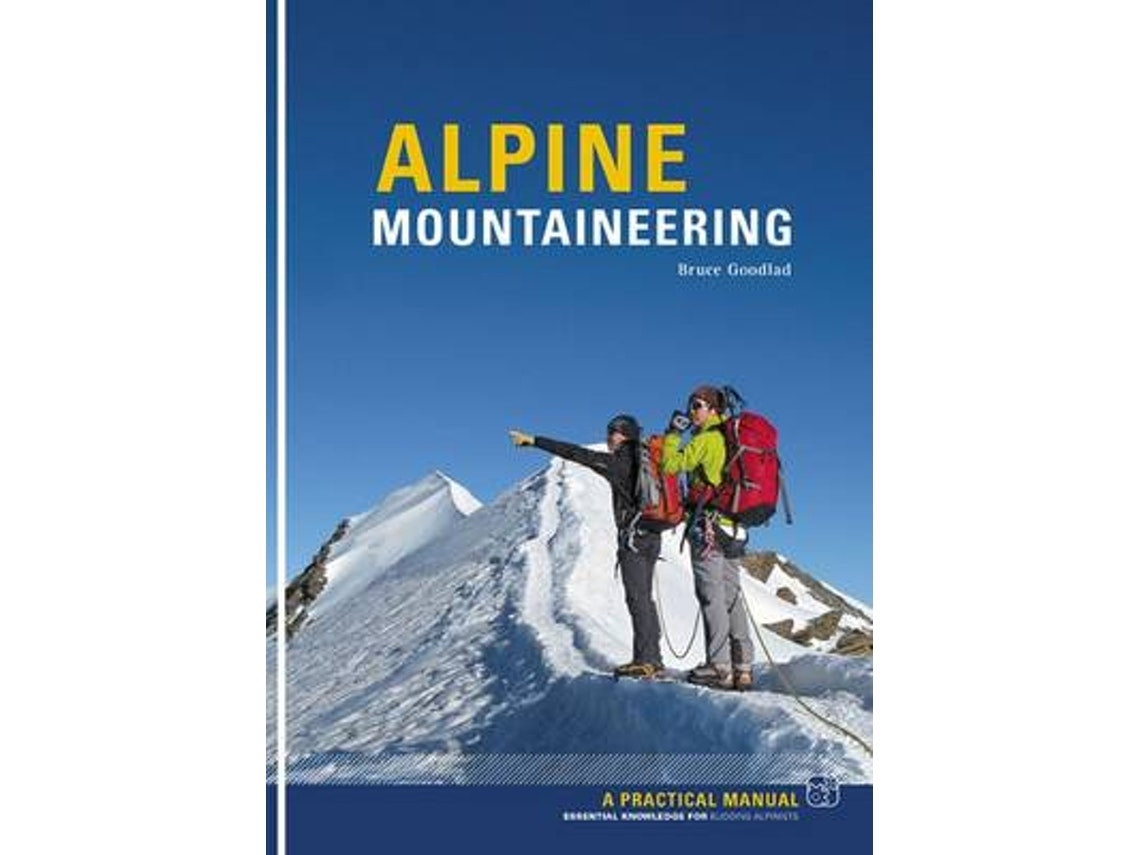 Alpine Mountaineering de Bruce Goodlad (Inglés)