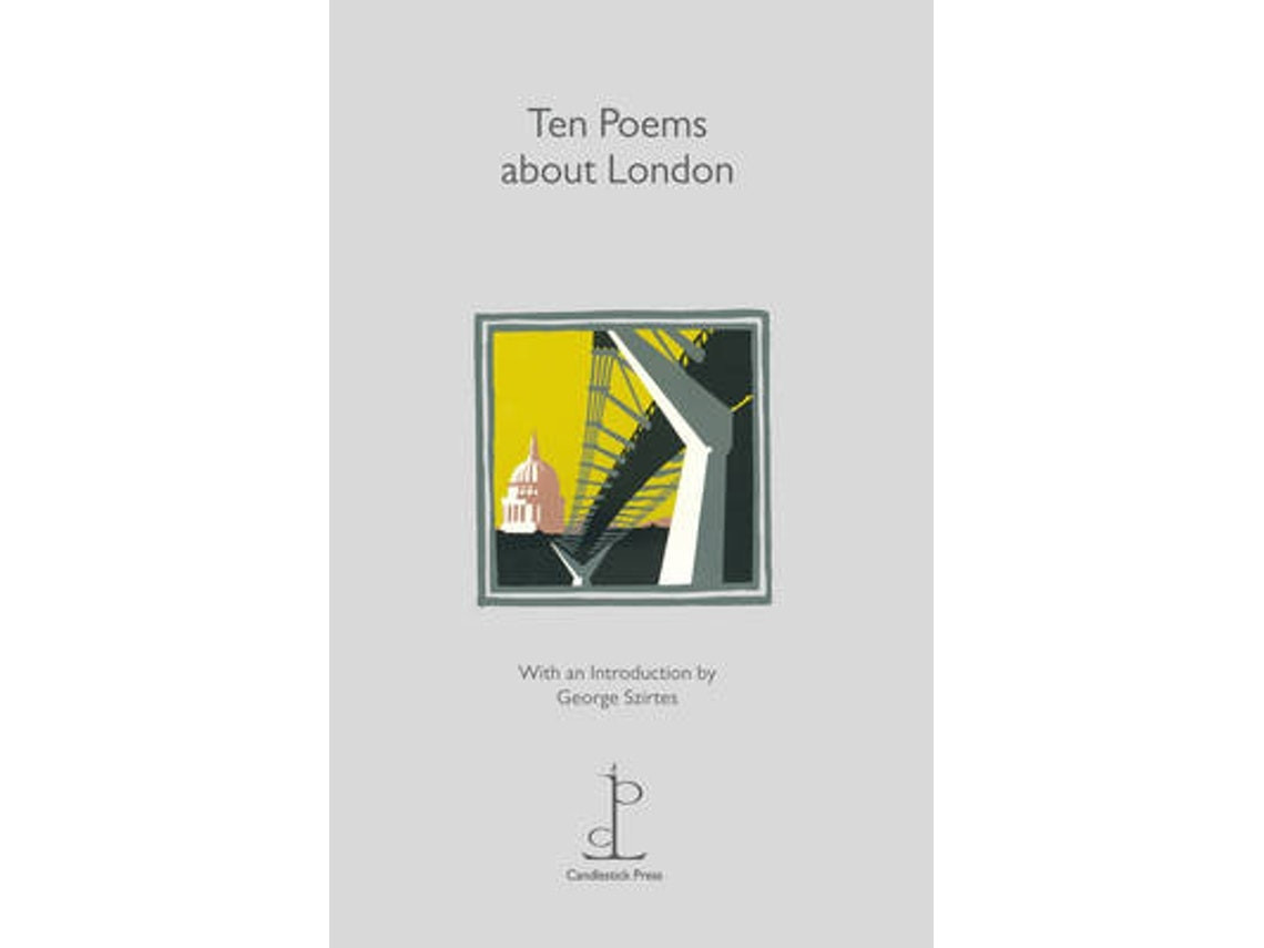 Ten Poems About London de George Szirtes (Inglés)