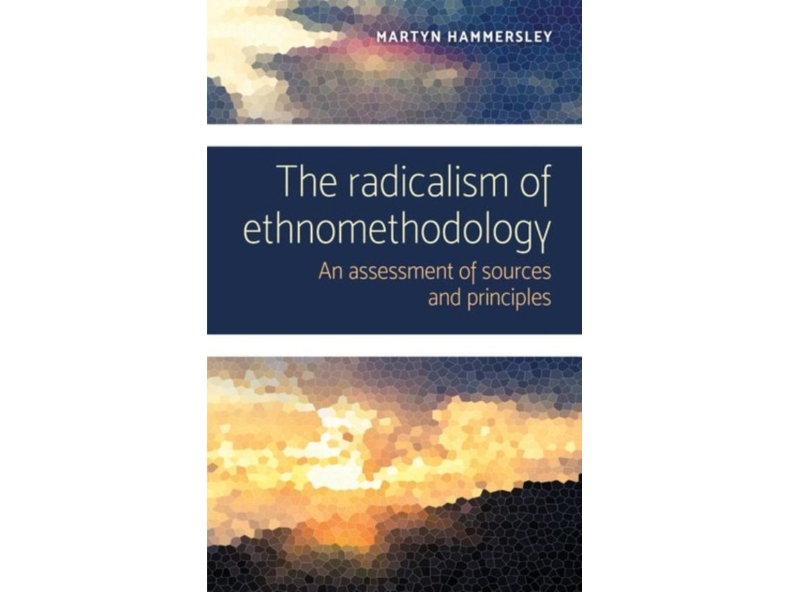 The Radicalism of Ethnomethodology by Martyn Hammersley (English)
