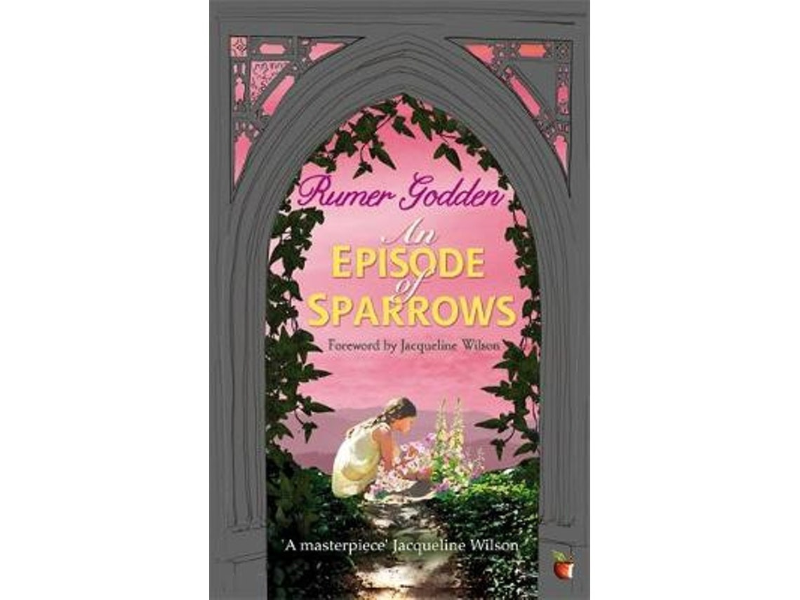 An Episode of Sparrows de Rumer Godden (Inglés)