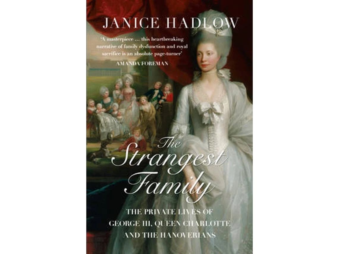 The Strangest Family de Janice Hadlow (Inglés)