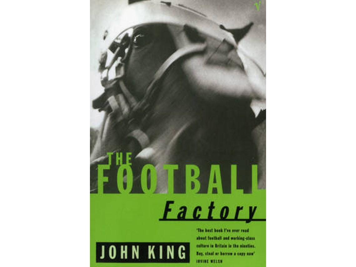 The Football Factory by John King (English)