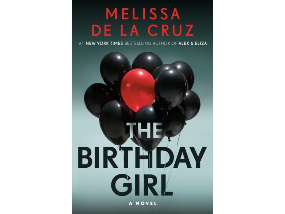 The Birthday Girl by Melissa De La Cruz (English)