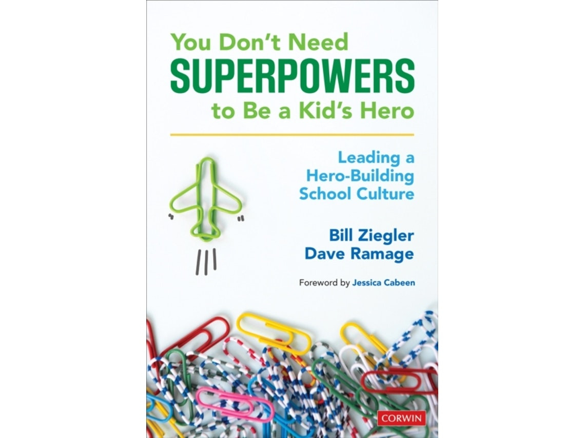 You Don't Need Superpowers to Be a Kid's Hero de Bill Ziegler y Dave Ramage (Inglés)