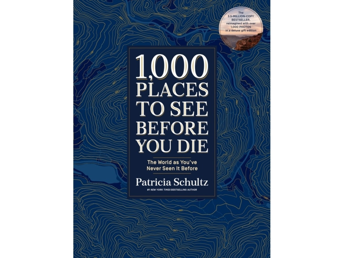 1,000 Places to See Before You Die by Patricia Schultz (English)