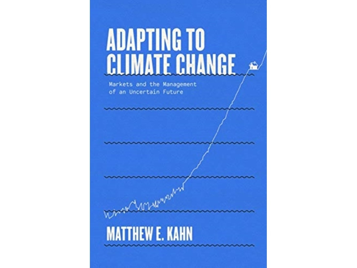 Adapting to Climate Change de Matthew E. Kahn (Inglés)
