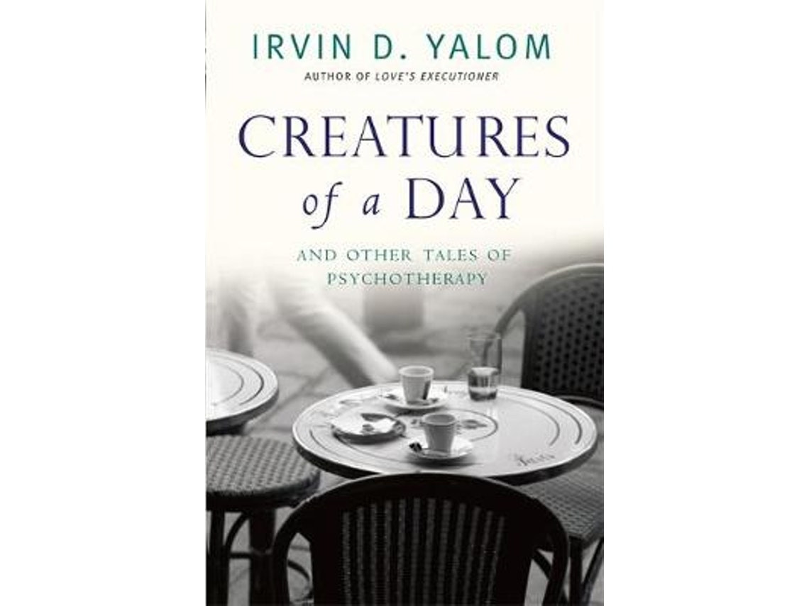 Creatures of a Day de Irvin D. Yalom (Inglés)