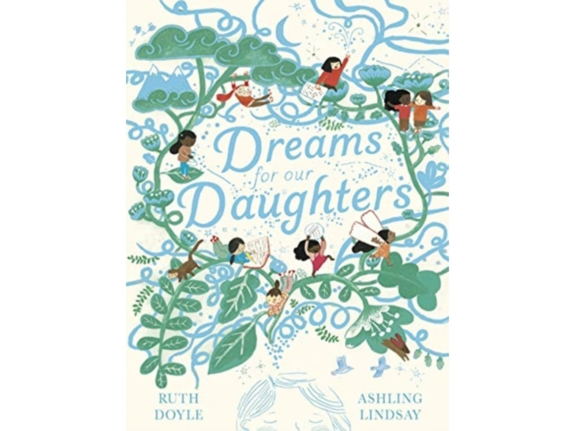 Dreams for Our Daughters by Ruth Doyle (English)