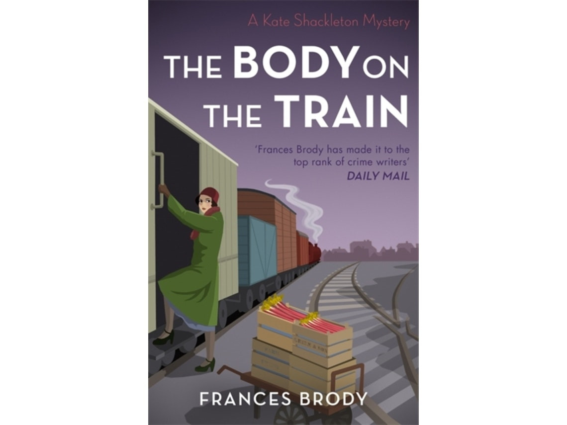 The Body on the Train by Frances Brody (English)