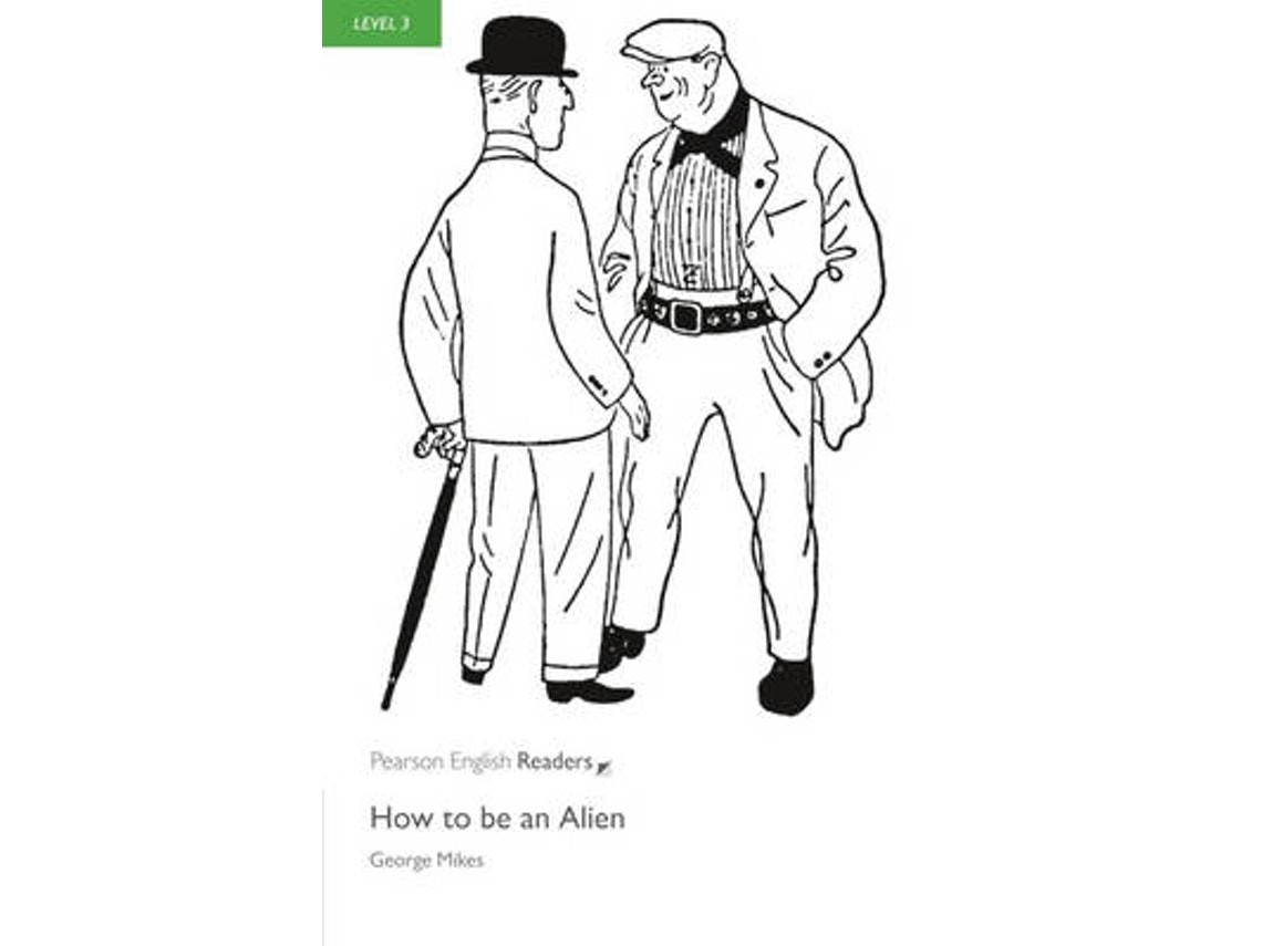 How to Be an Alien de George Mikes (Inglés)