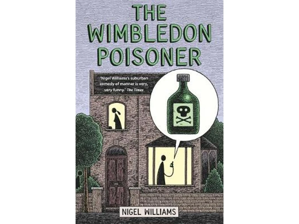 The Wimbledon Poisoner de Nigel Williams (Inglés)