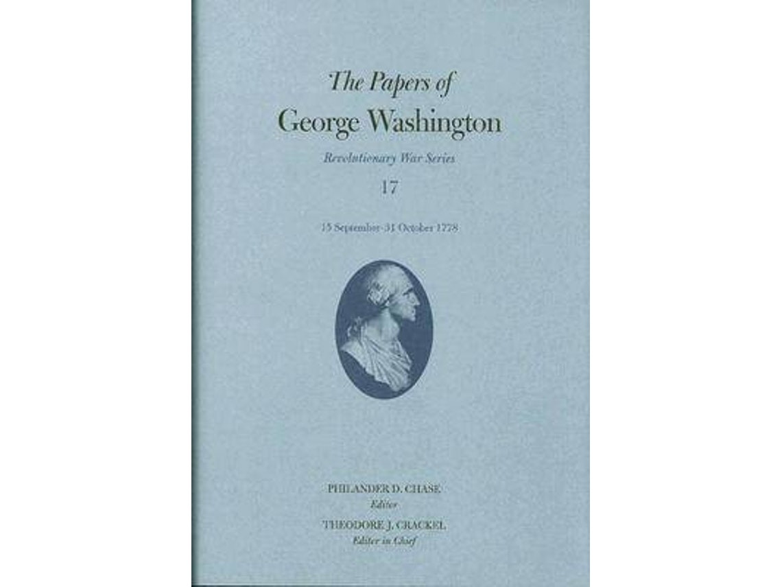 The Papers of George Washington by George Washington (English)