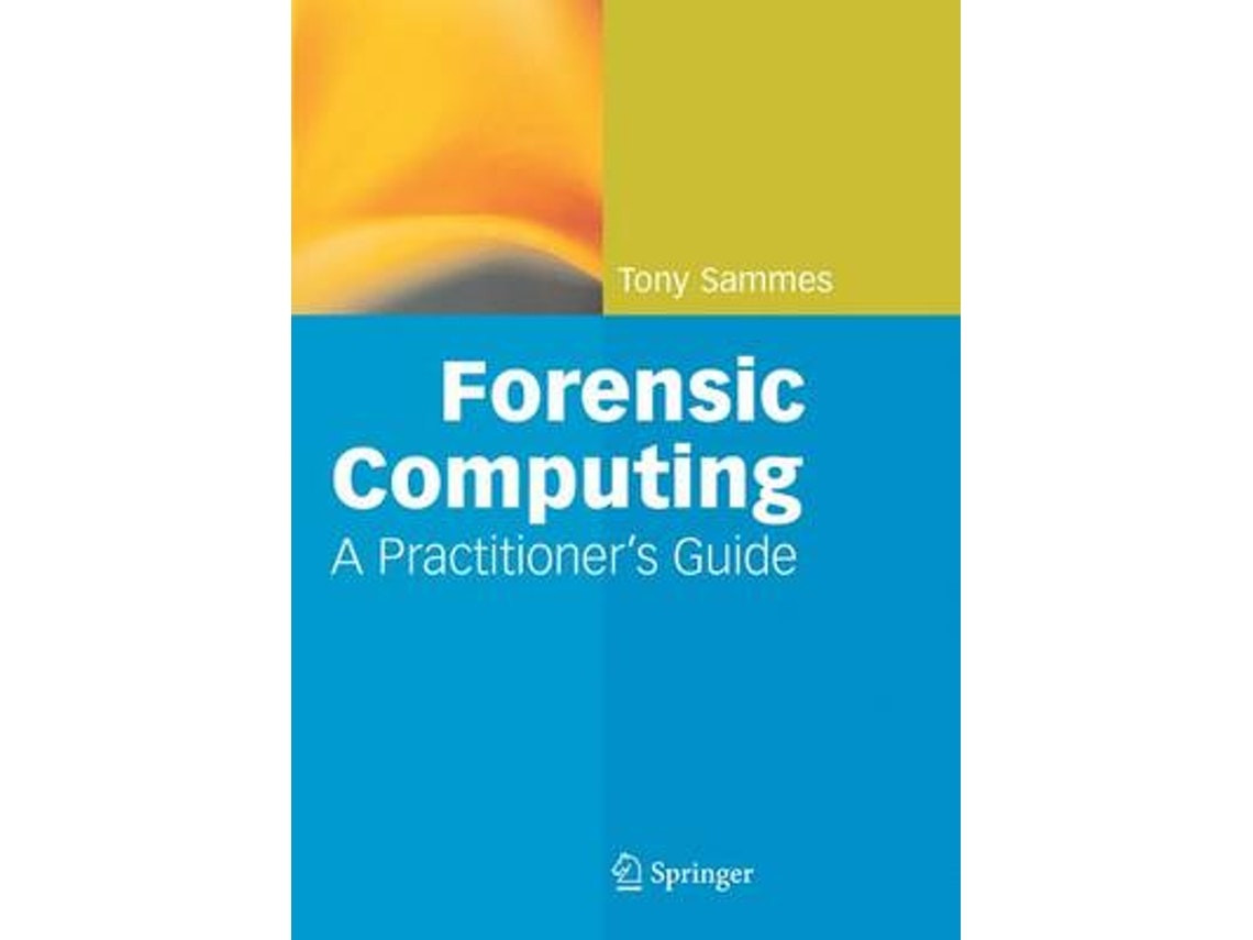 Forensic Computing de Anthony Sammes y Brian Jenkinson (Inglés)