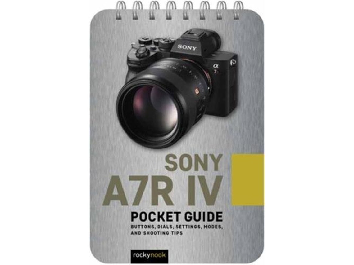 Sony A7R IV Pocket Guide de Rocky Nook (Inglés)