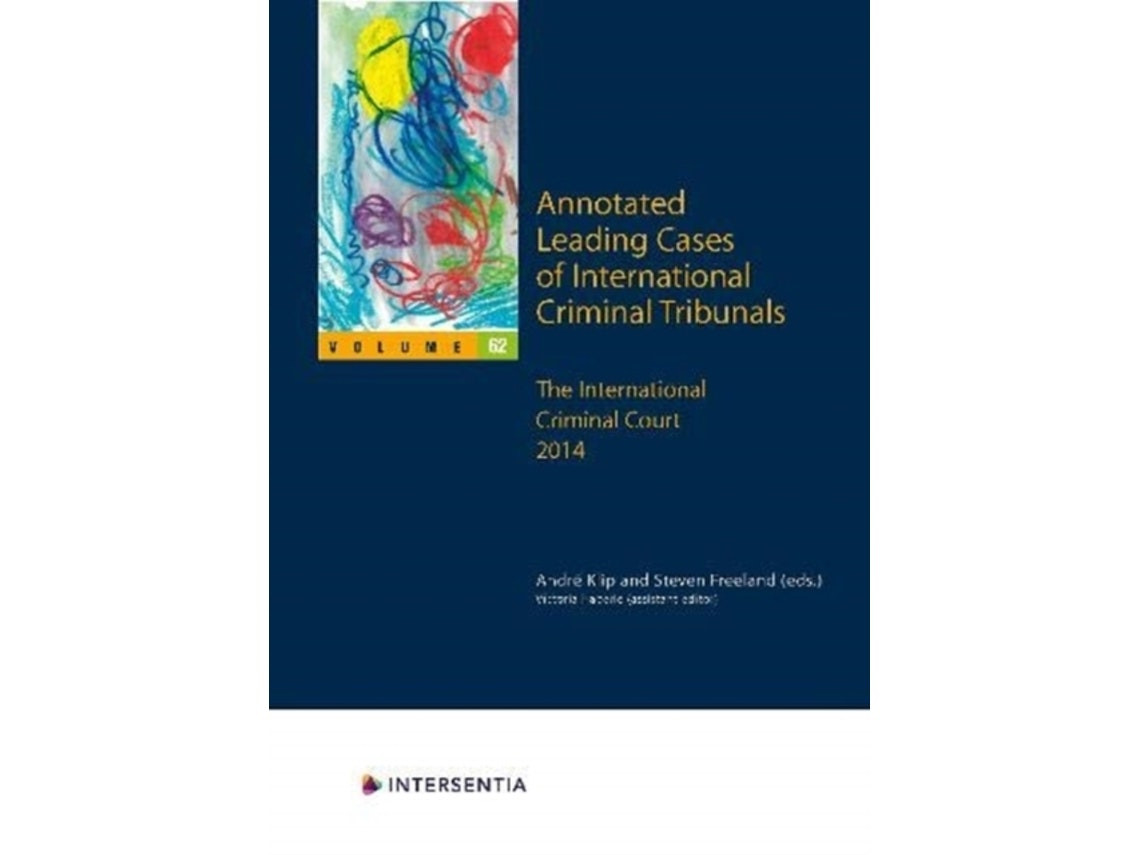 Annotated Leading Cases of International Criminal Tribunals de Andre Klip y Stephen Freeland (Inglés)