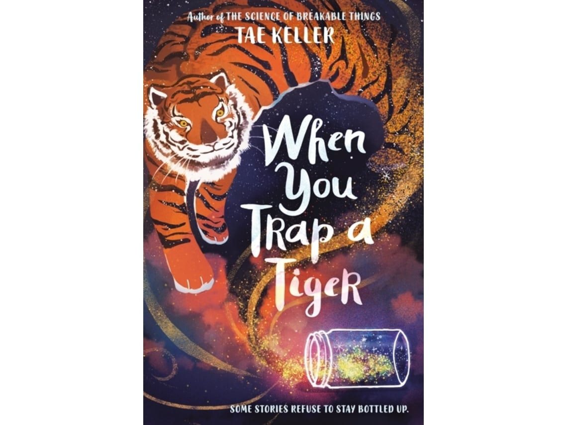 When You Trap a Tiger de Tae Keller (Inglés)