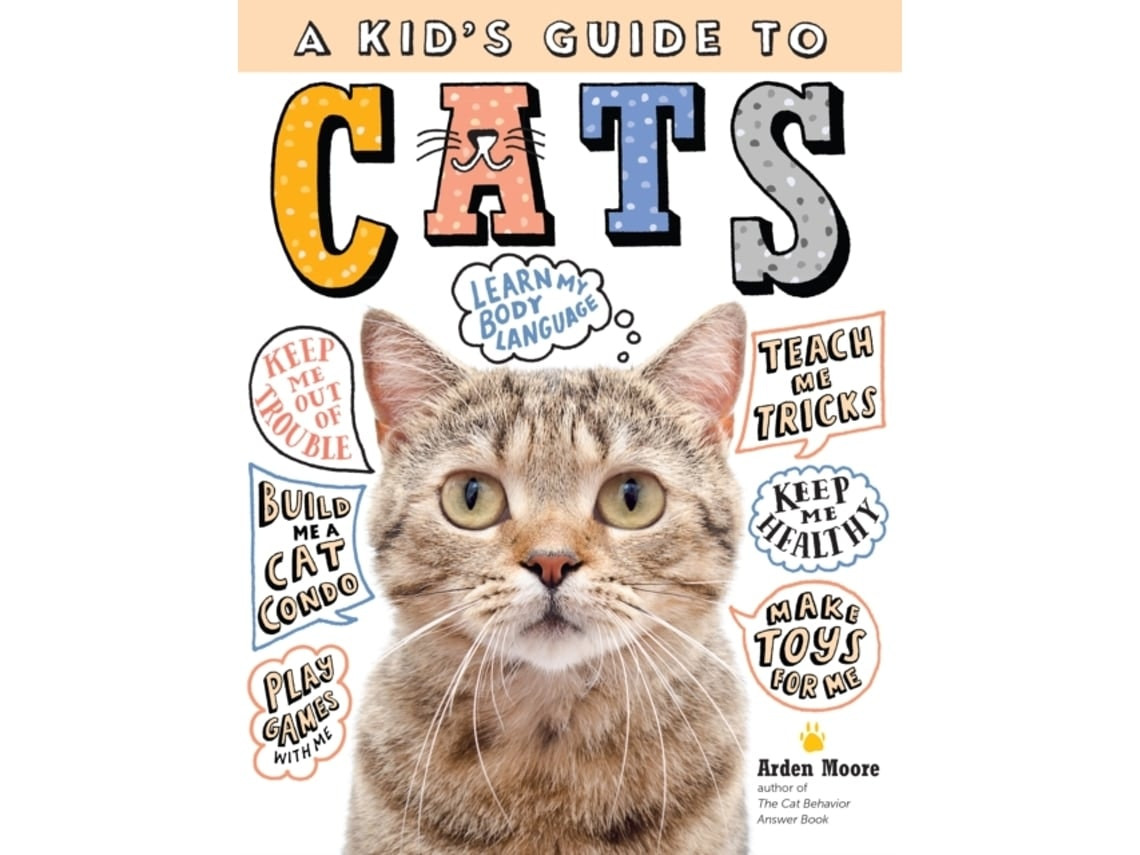 Kids Guide to Cats de Arden Moore (Inglés)