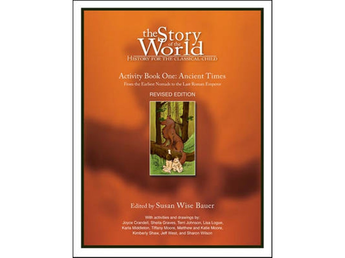 Story of the World Vol 1 Activity Book de Susan Wise Bauer (Inglés)