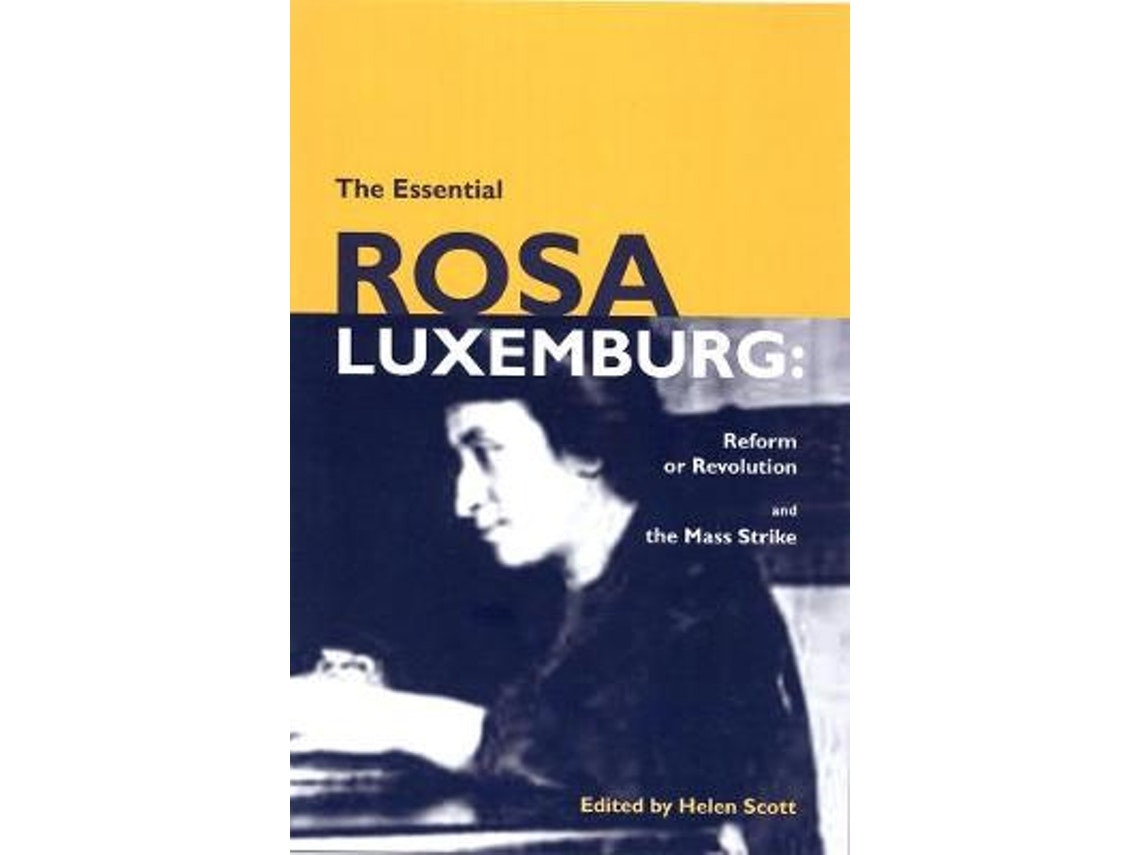 The Essential Rosa Luxemburg editado por Helen Scott (Inglés)