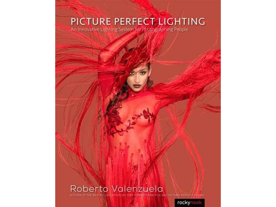 Picture Perfect Lighting de Roberto Valenzuela (Inglés)