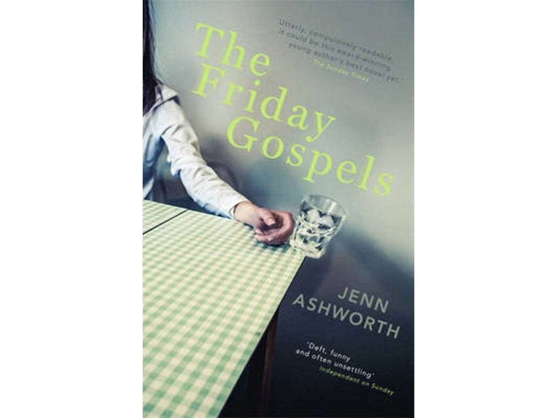 The Friday Gospels de Jenn Ashworth (Inglés)