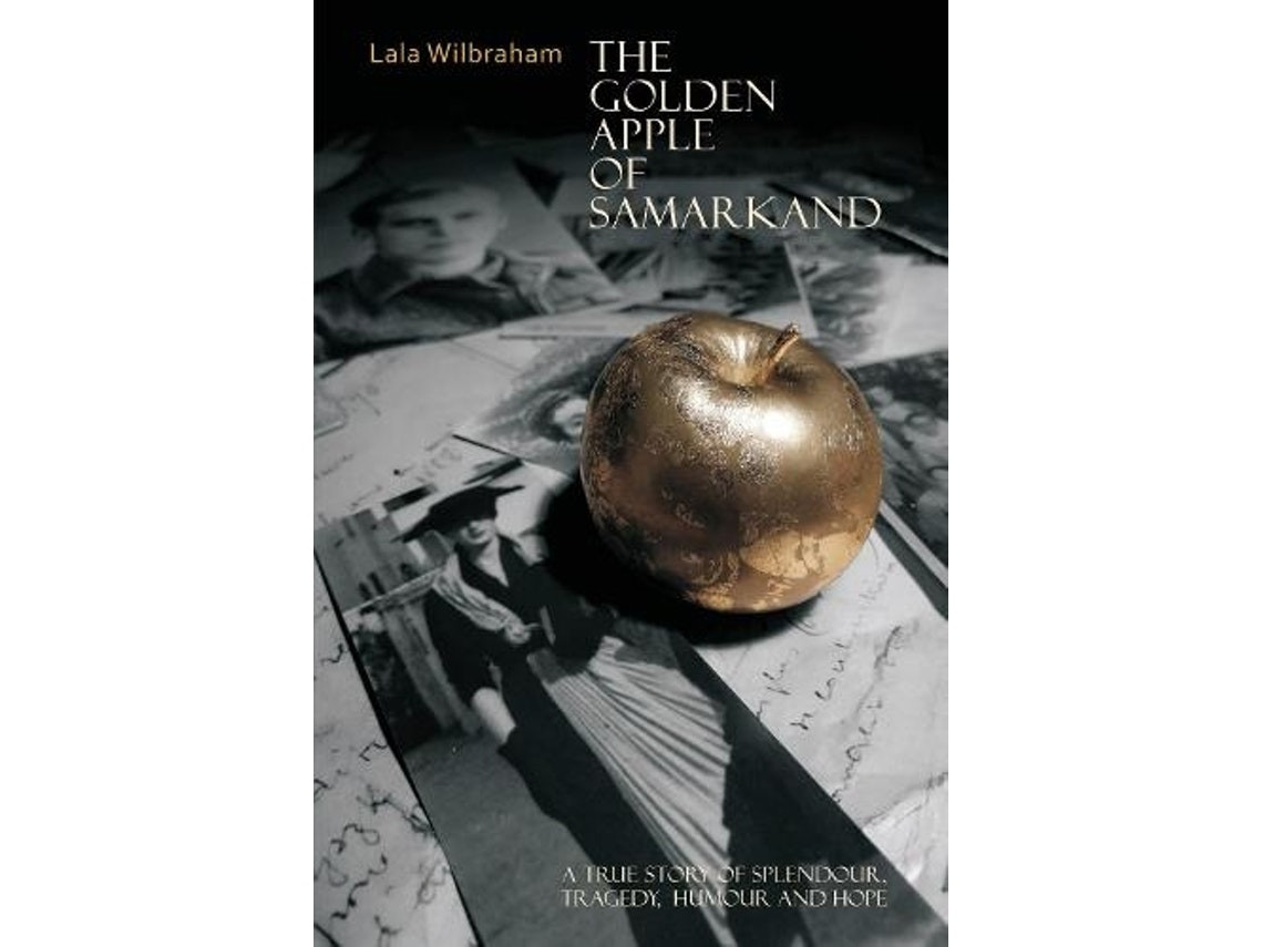 The Golden Apple of Samarkand by Lala Wilbraham (English)