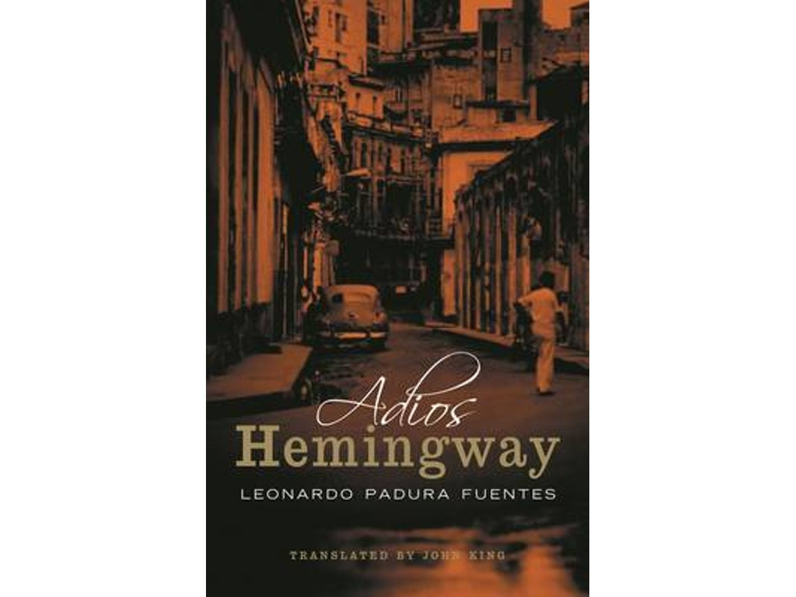 Adios Hemingway de Leonardo Padura Fuentes (Inglés)