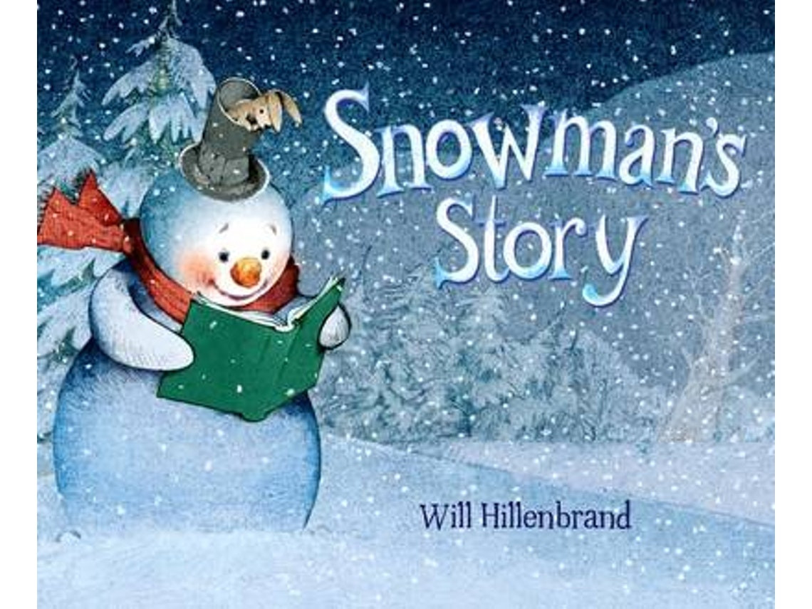 Snowman's Story by Will Hillenbrand (English)