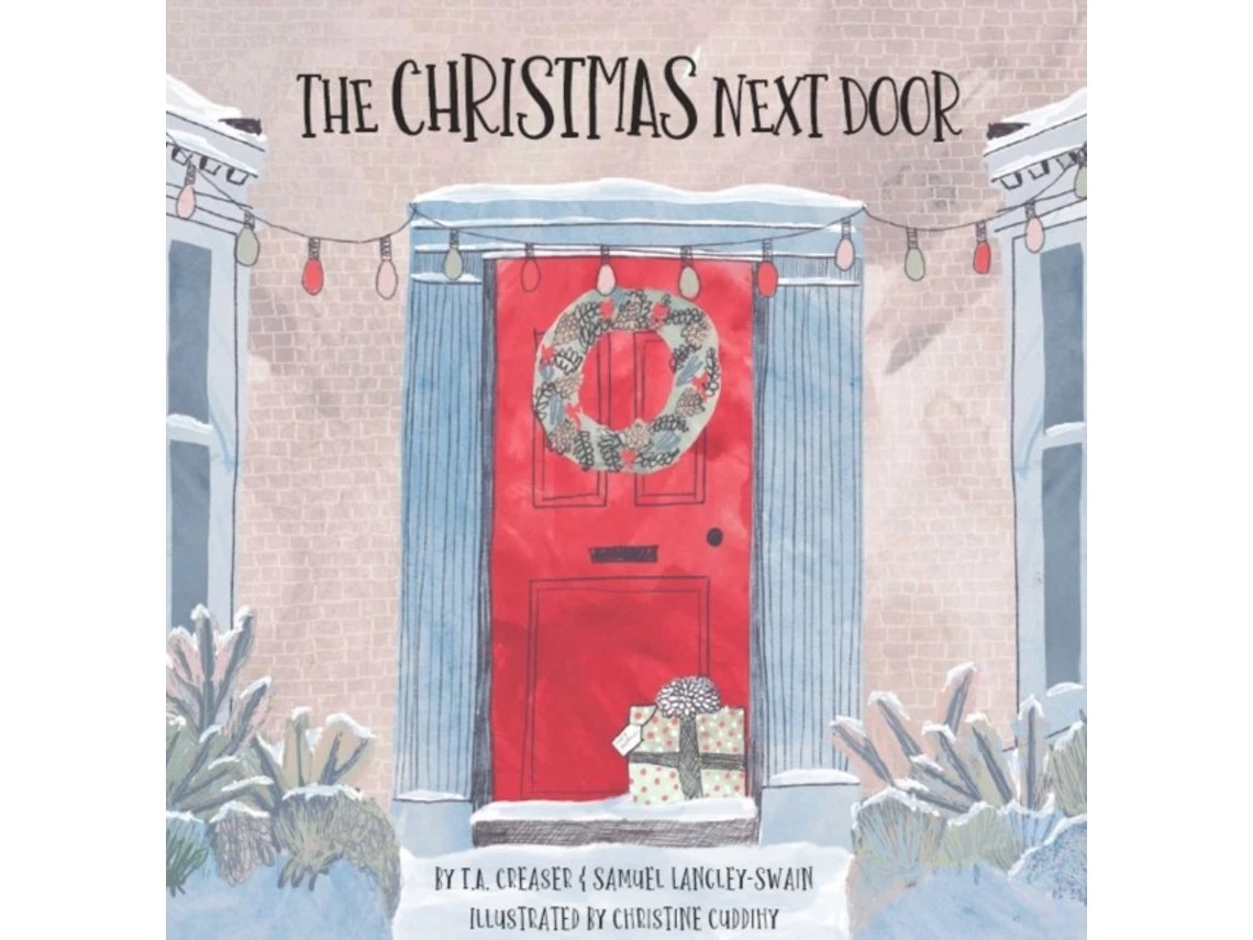 The Christmas Next Door de T.A. Creaser y Samuel Langley-Swain (Inglés)