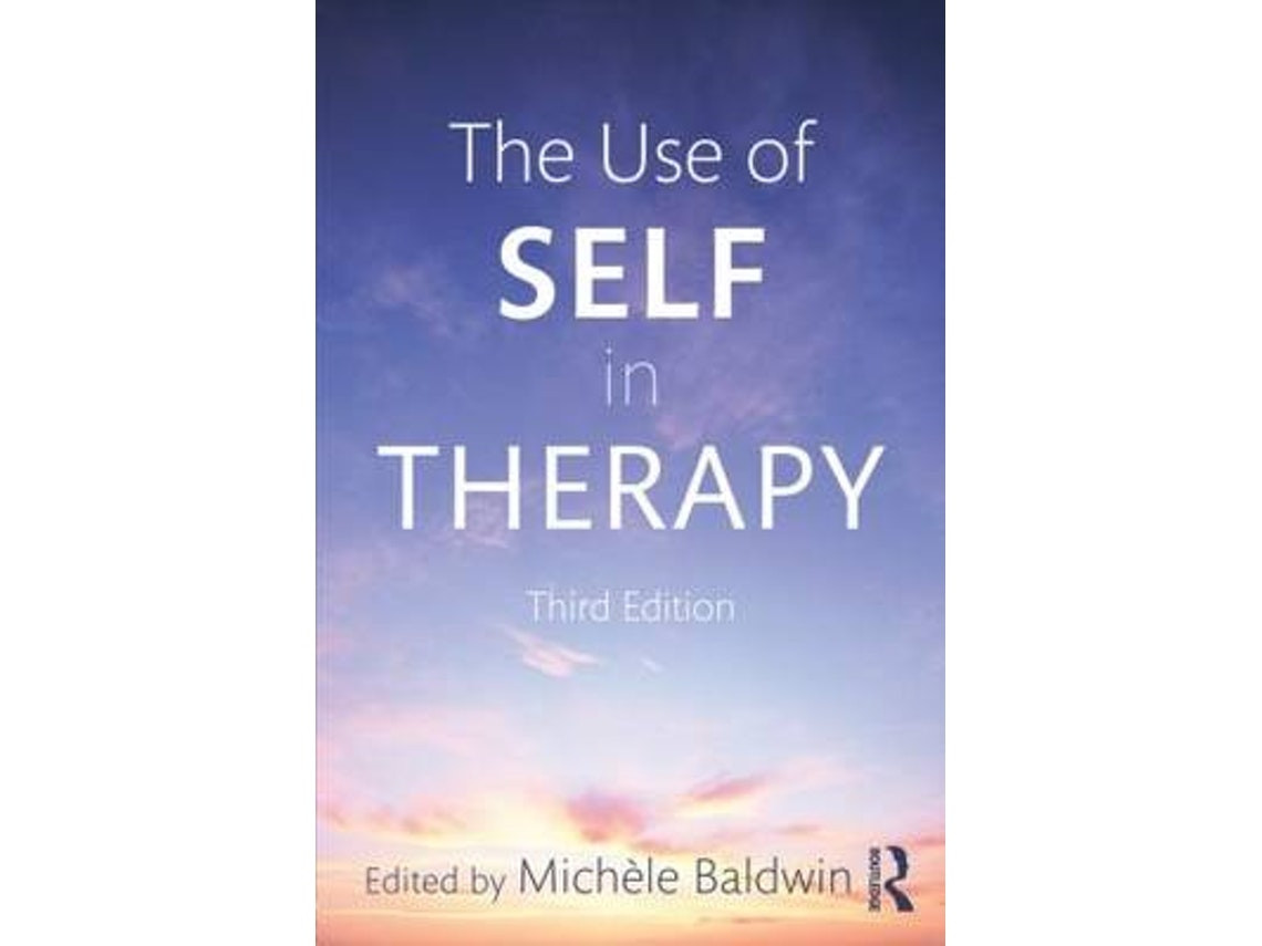 The Use of Self in Therapy de Michele Baldwin (Inglés)