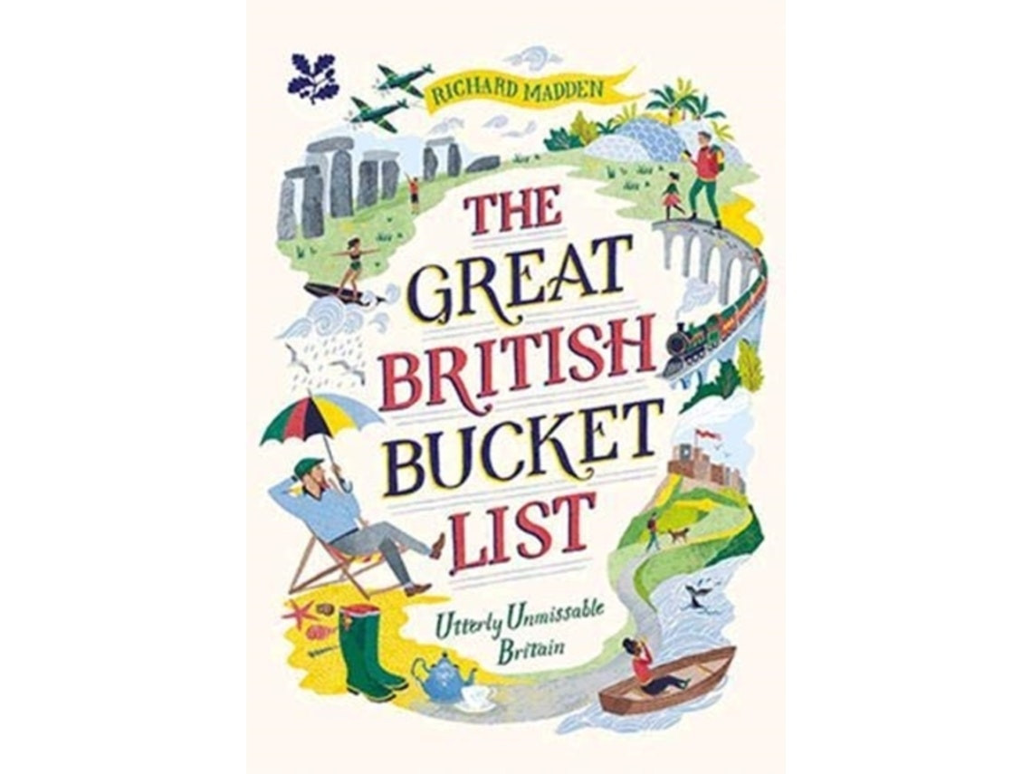 The Great British Bucket List by Richard Madden (English)