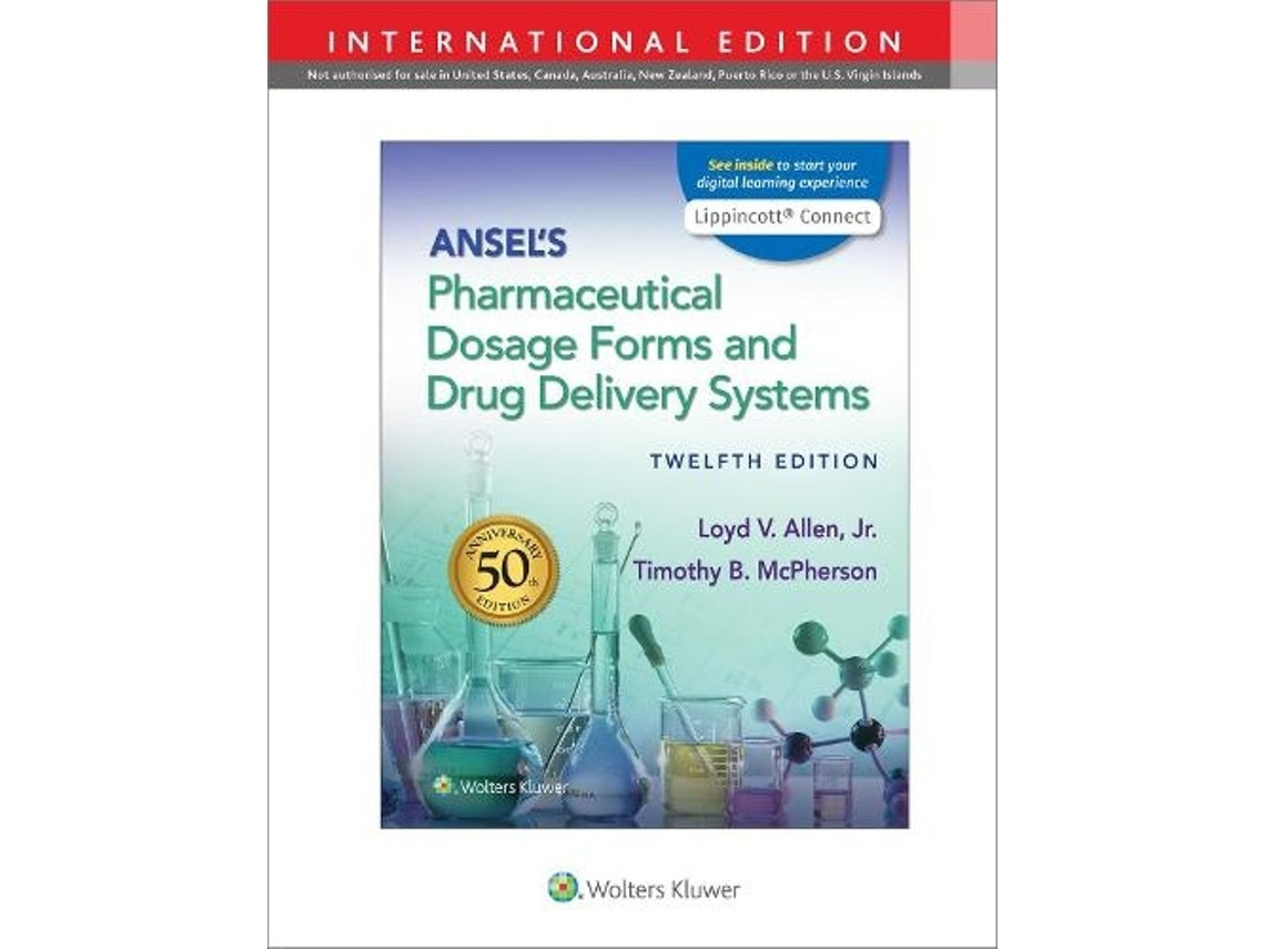 Ansel's Pharmaceutical Dosage Forms and Drug Delivery Systems de Loyd Allen (Inglés)