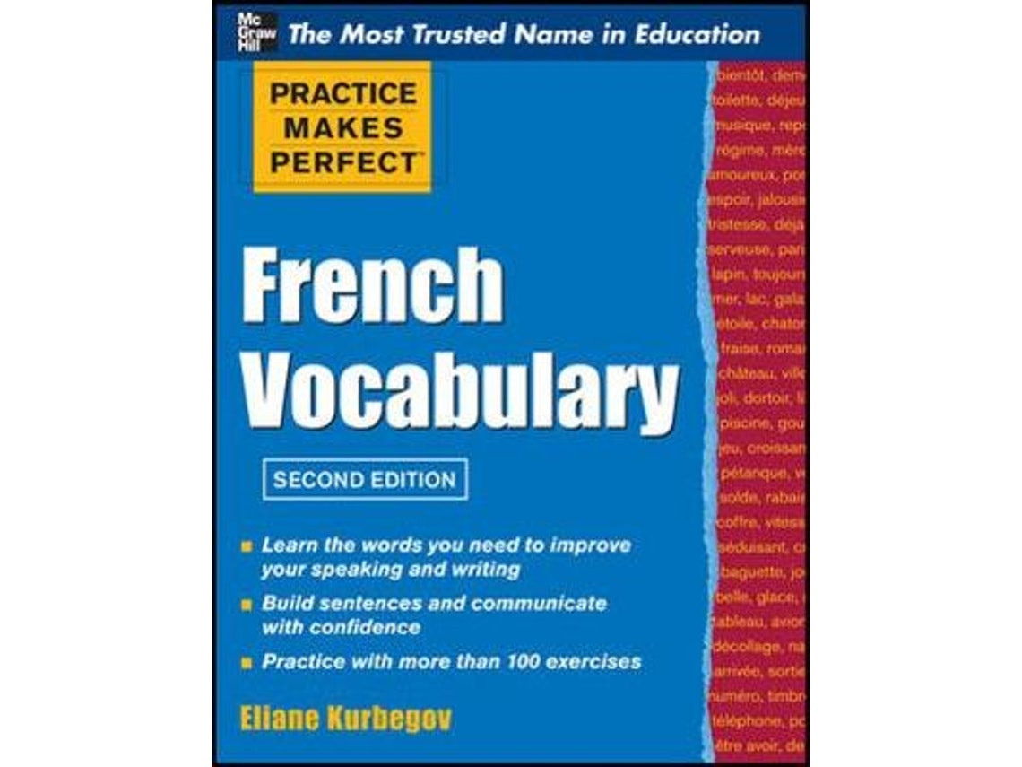 Practice Makes Perfect French Vocabulary de Eliane Kurbegov (Inglés)