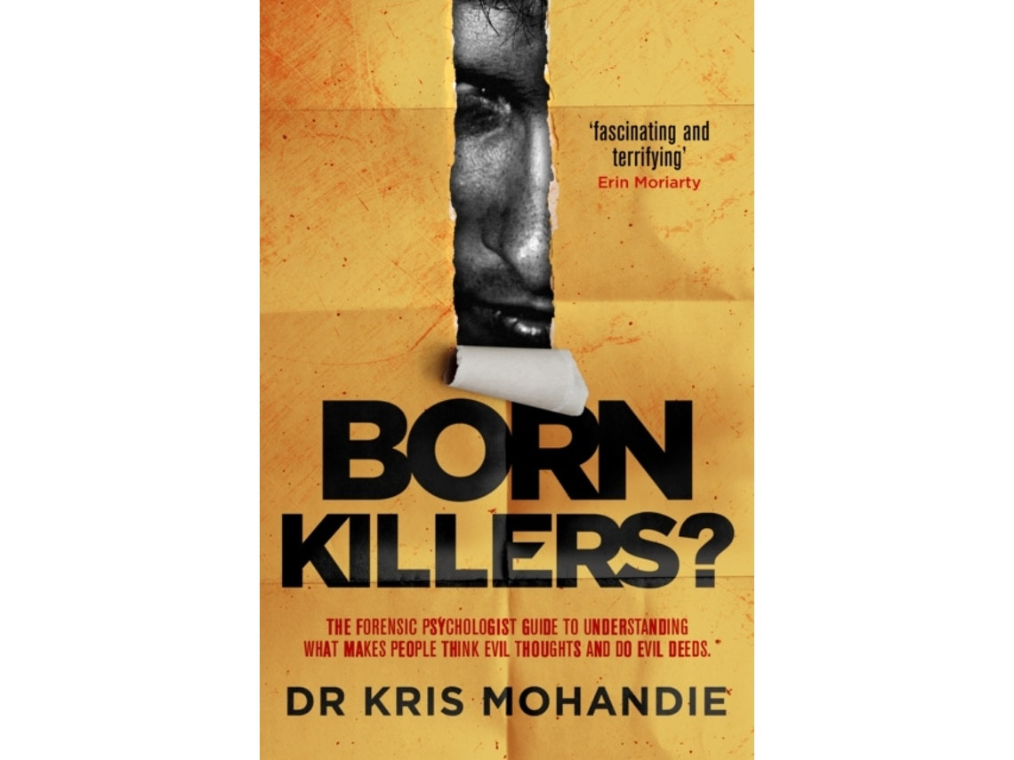 Born Killers de Dr Kris Mohandie (Inglés)