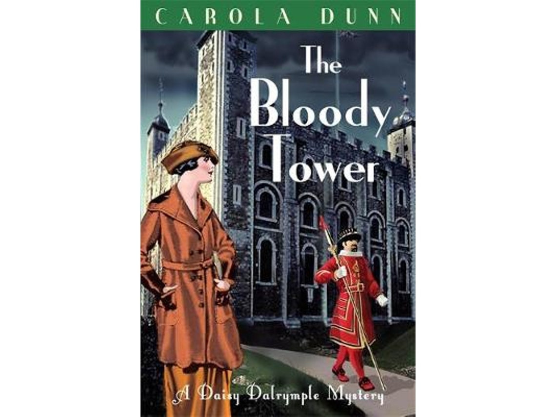 The Bloody Tower de Carola Dunn (Inglés)