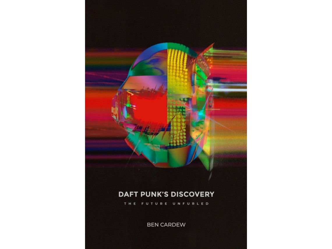 Daft Punks Discovery de Ben Cardew (Inglés)