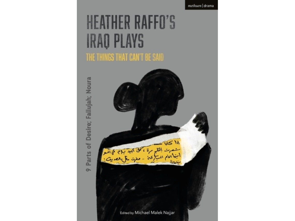 The Iraq Plays de Heather Raffo (Inglés)
