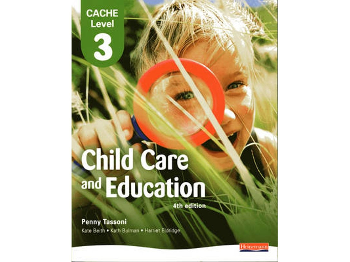 Cache Level 3 in Child Care and Education de Penny Tassoni, Kate Beith, Kath Bulman, Harriet Eldridge (Inglés)
