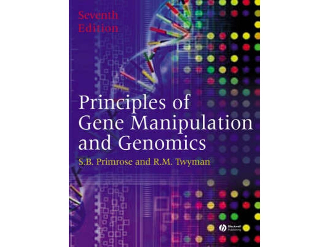 Principles of Gene Manipulation and Genomics de SB Primrose (Inglés)