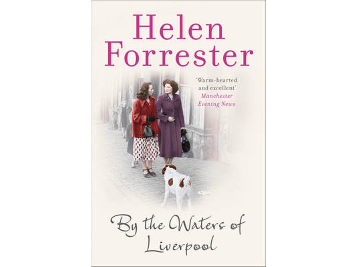 By the Waters of Liverpool by Helen Forrester (English)