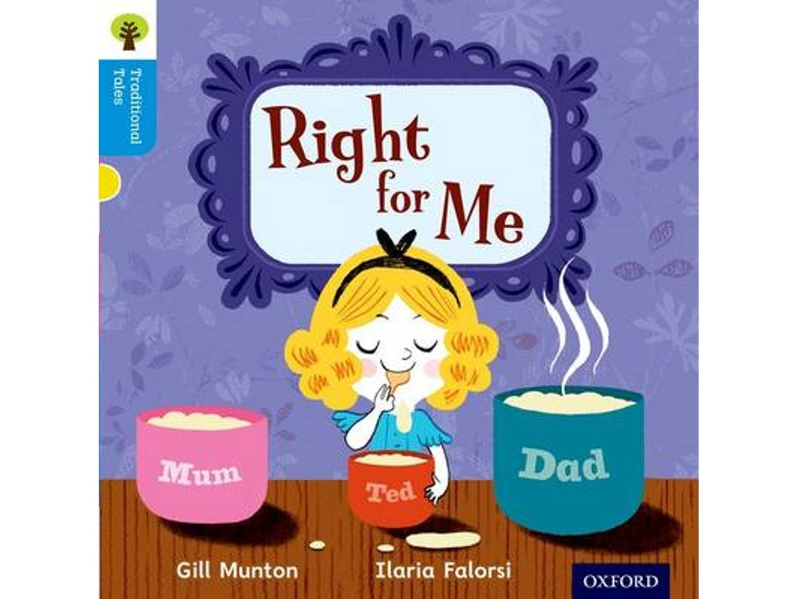 Oxford Reading Tree Traditional Tales: Right for Me de Gill Munton, Nikki Gamble, Thelma Page (Inglés)