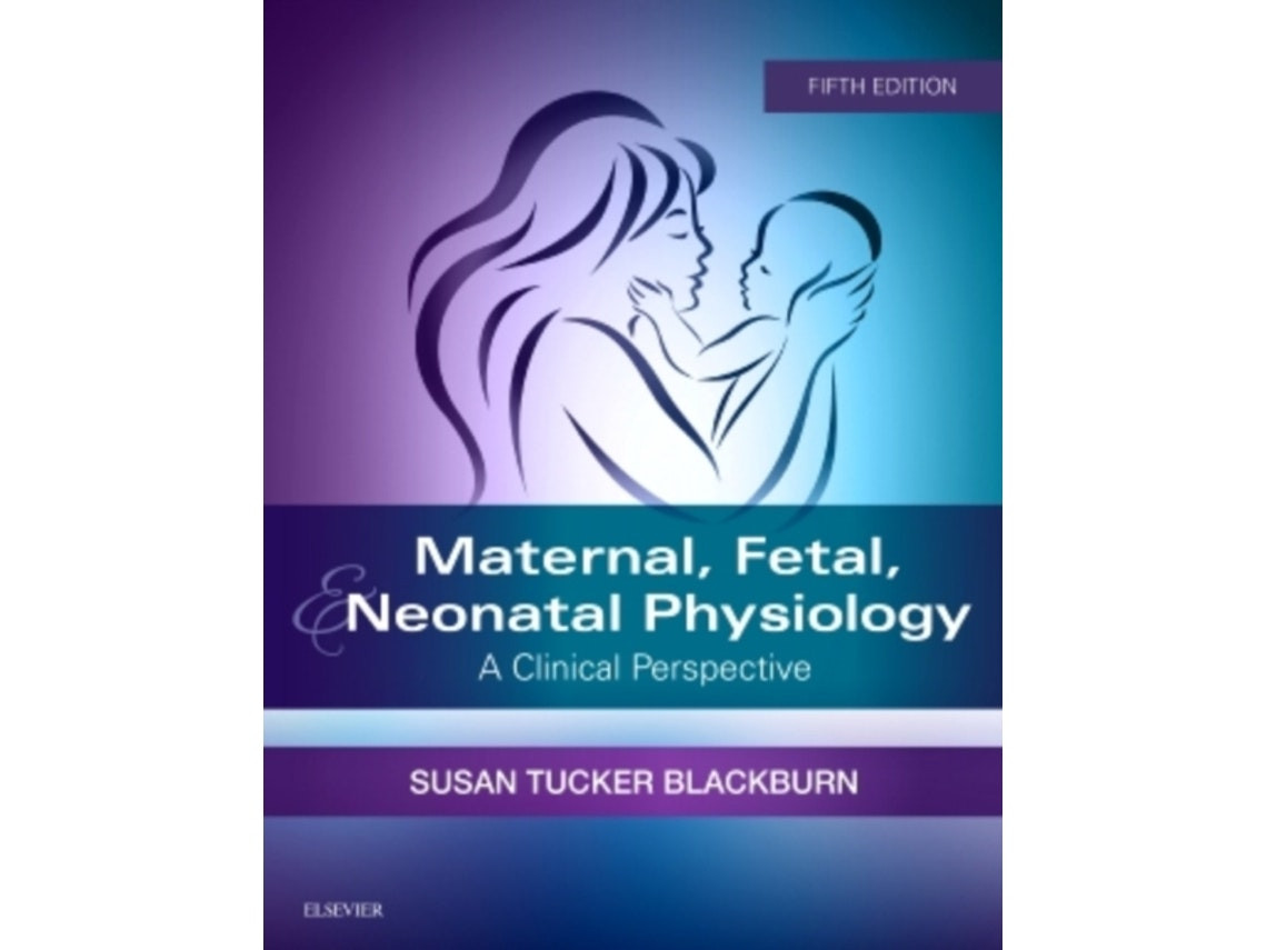 Maternal, Fetal & Neonatal Physiology de Blackburn (Inglés)