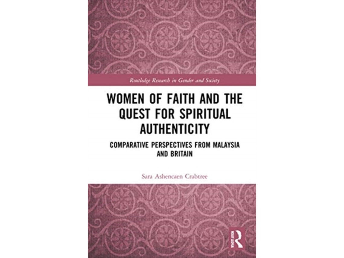 Women of Faith and the Quest for Spiritual Authenticity de Ashencaen Crabtree Sara (Inglés)